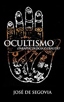 Ocultismo: ¿Parapsicología o fraude?