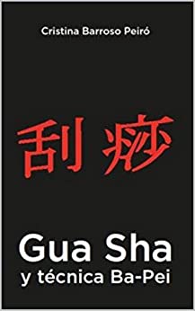 Gua Sha y técnica Ba-Pei