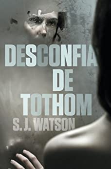 Desconfia de tothom (Catalan Edition)