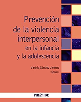 Prevención de la violencia interpersonal en la infancia y la adolescencia (Psicología)