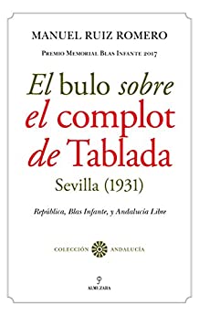 El bulo sobre el Complot de Tablada (Sevilla, 1931) (Andalucía)