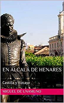 En Alcalá de Henares: Castilla y Vizcaya