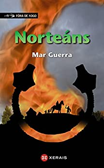 Norteáns (INFANTIL E XUVENIL – FÓRA DE XOGO E-book) (Galician Edition)