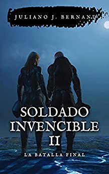 SOLDADO INVENCIBLE II: La batalla final