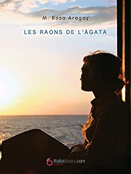 Les raons de l’Àgata (Catalan Edition)