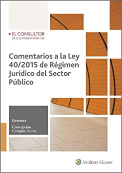 Comentarios a la Ley 40/2015 de régimen jurídico del sector público