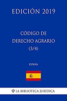 Código de Derecho Agrario (3/4) (España) (Edición 2019)