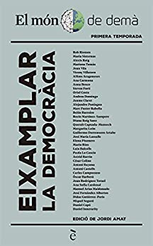 Eixamplar la democràcia (Catalan Edition)