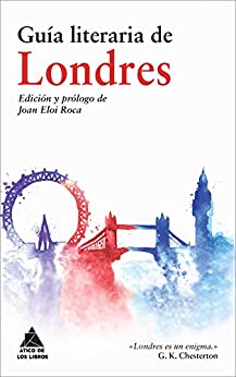 Guía literaria de Londres (Ático de los Libros nº 21)