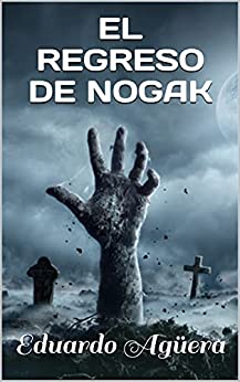 El Regreso de Nogak: Una pesadilla muy terrorífica está a punto de suceder