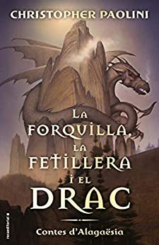 La forquilla, la fetillera i el drac: Contes d’Alagaësia (Roca Juvenil) (Catalan Edition)
