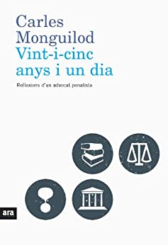 Vint-i-cinc anys i un dia (Catalan Edition)