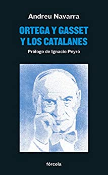 Ortega y Gasset y los catalanes (Señales nº 39)