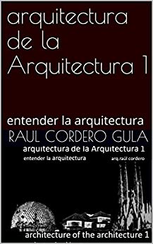 arquitectura de la Arquitectura 1: entender la arquitectura