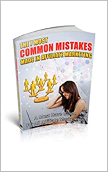 Los 7 errores más comunes cometidos en el marketing de afiliados