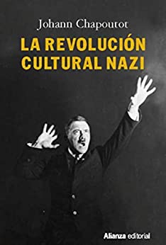 La revolución cultural nazi (Alianza Ensayo)
