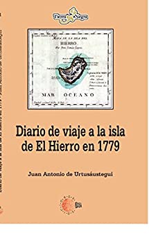 Diario de viaje a la isla de El Hierro en 1779 (Tierra Negra)