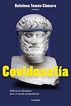 Covidosofía: Reflexiones filosóficas para el mundo pospandemia (Contemporánea)