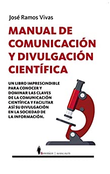Manual de comunicación y divulgación científica (Manuales)