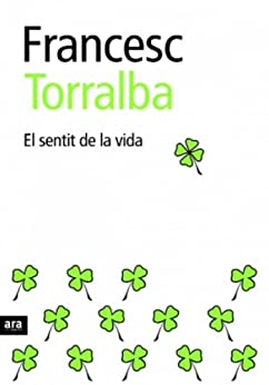 El sentit de la vida (CATALAN) (Catalan Edition)