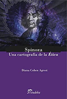 Spinoza: Una cartografía de la Ética