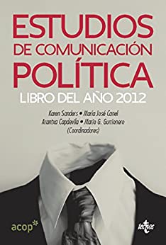 Estudios de comunicación política: Libro del año 2012 (Sociología - Semilla y Surco)