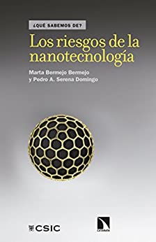 Los riesgos de la Nanotecnología (Que sabemos de)