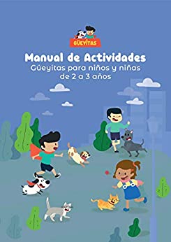 Manual de actividades Güeyitas para niños de 1-3 años: Actividades para niños de 2-3 años