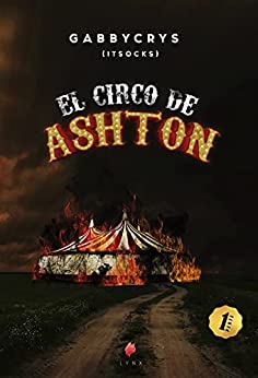 EL CIRCO DE ASHTON 1 (EL CIRCO DE ASHTON 2)