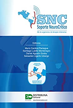 SNC – Soporte neurocrítico: De la urgencia a la terapia intensiva
