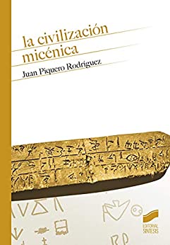 La civilización micénica (Historia nº 22)