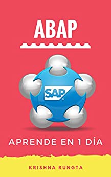 Aprende ABAP en 1 día: Guía definitiva para aprender programación SAP ABAP para principiantes