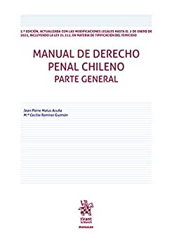 Manual de derecho penal chileno. Parte general 2º Edición (Manuales)