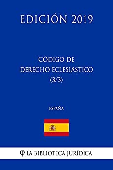 Código de Derecho Eclesiástico (3/3) (España) (Edición 2019)