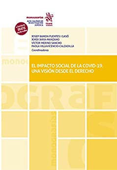 El Impacto Social de la COVID-19. Una Visión desde el Derecho (Monografías)
