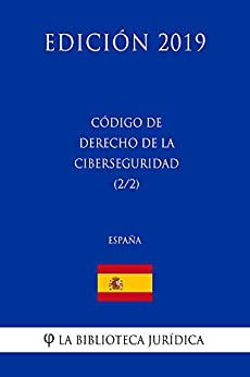 Código de Derecho de la Ciberseguridad (2/2) (España) (Edición 2019)