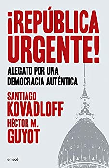 ¡República urgente!: Alegato por una democracia auténtica (Fuera de colección)