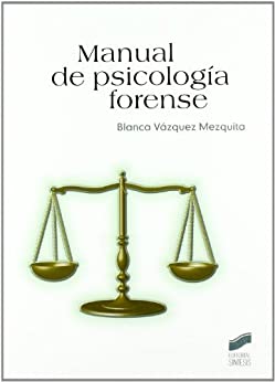 Manual de psicología forense (Psicología. Manuales prácticos nº 58)