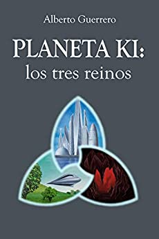 Planeta Ki: Los Tres Reinos