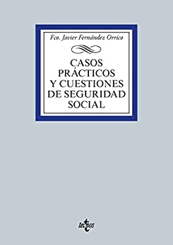 Casos prácticos y cuestiones de Seguridad Social (Derecho – Biblioteca Universitaria de Editorial Tecnos)