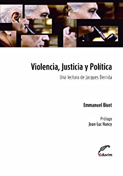 Violencia, Justicia y Política. Una lectura de Jacques Derrida (Poliedros)