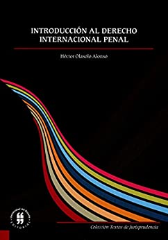 Introducción al derecho internacional penal (Textos de jurisprudencia)