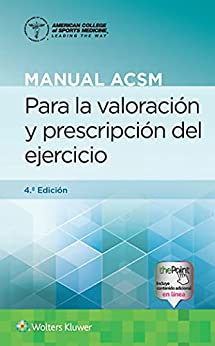Manual ACSM para la valoración y prescripción del ejercicio