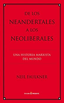 De los neandertales a los neoliberales (Historia (pasado))