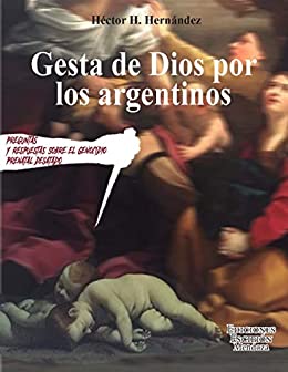 Gesta de Dios por los argentinos: Preguntas y respuestas sobre el genocidio prenatal desatado