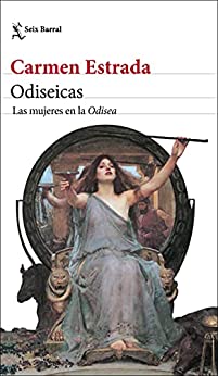 Odiseicas: Las mujeres en la Odisea (Los Tres Mundos)