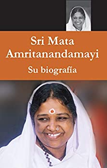 Mata Amritanandamayi – Su biografía