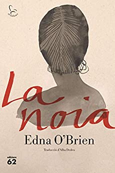 La noia (El Balancí) (Catalan Edition)
