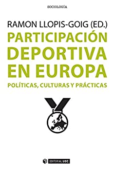 Participación deportiva en Europa. Políticas, culturas y prácticas (Manuales)