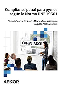 Compliance penal para pymes según la Norma UNE 19601